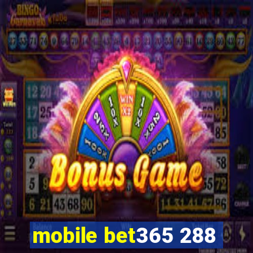 mobile bet365 288